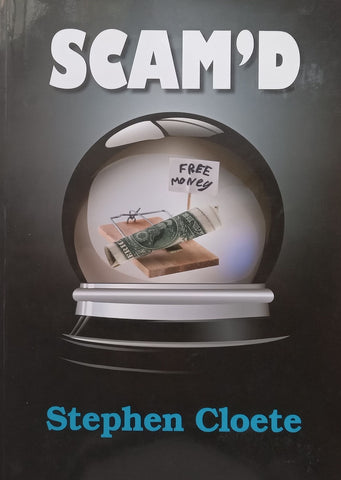 Scam’d (Inscribed by Author) | Stephen Cloete