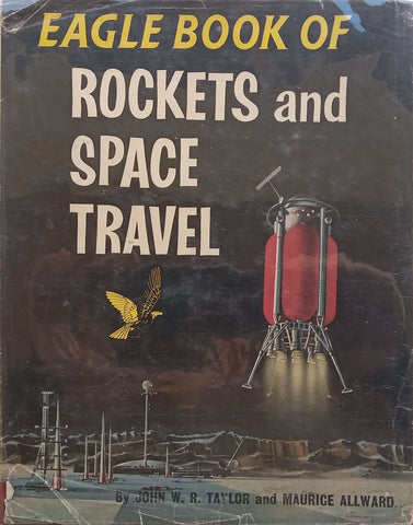 Eagle Book of Rockets and Space Travel | John W. R. Taylor & Maurice Allward
