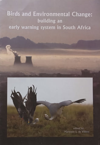 Birds and Environmental Change: Building an Early Warning System in South Africa | Marienne S. de Villiers (Ed.)