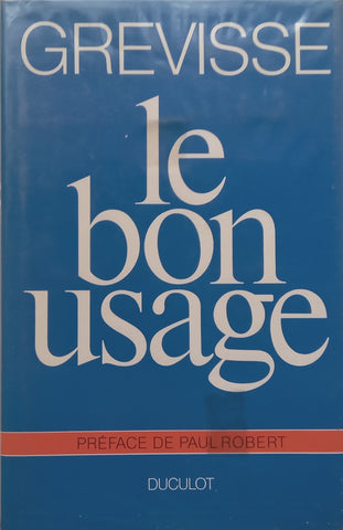 Le Bon Usage (Book on French Grammar, Text in French) | Maurice Grevisse