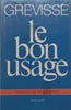 Le Bon Usage (Book on French Grammar, Text in French) | Maurice Grevisse