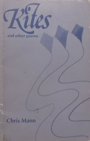 Kites and Other Poems (Inscribed by Author) | Chris Mann