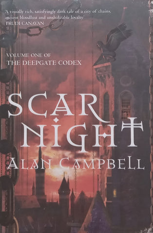 Scar Night (Deepgate Codex Vol. 1) | Alan Campbell