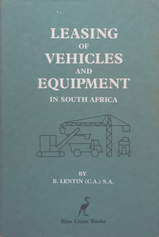 Leasing of Vehicles and Equipment in South Africa (Inscribed by Author) | B. Lentin