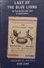 Last of the Blue Lions: The 1938 British Lions Tour of South Africa | Steve Lewis