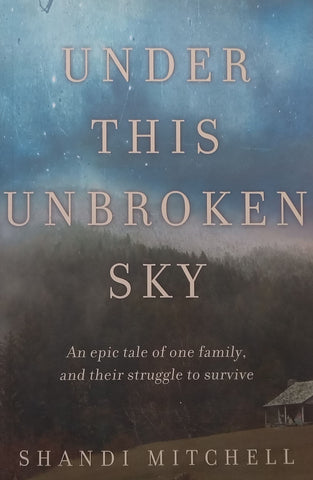 Under this Unbroken Sky | Shandi Mitchell