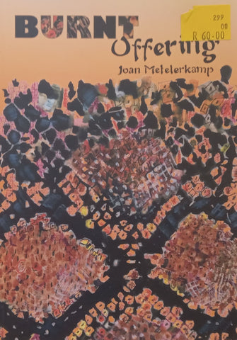 Burnt Offering | Joan Metlerkamp