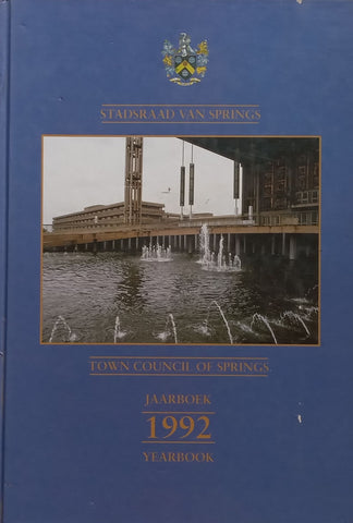 Springs Town Council Yearbook 1992 (Afrikaans/English Dual Language Edition)