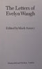 The Letters of Evelyn Waugh | Mark Amory (Ed.)
