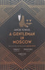 A Gentleman in Moscow (Proof Copy) | Amor Towles