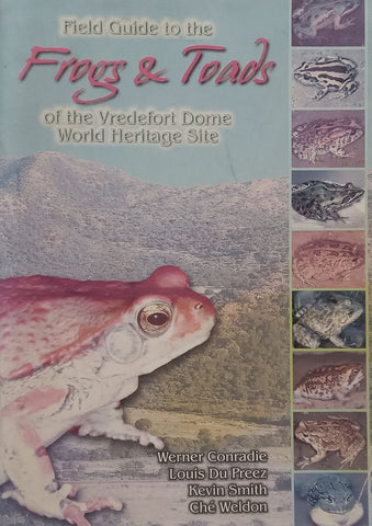 Field Guide to the Frogs & Toads of the Vredefort Dome World Heritage Site | Werner Conradie, et al.