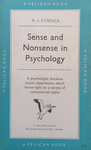 Sense and Nonsense in Psychology | H. J. Eysenck