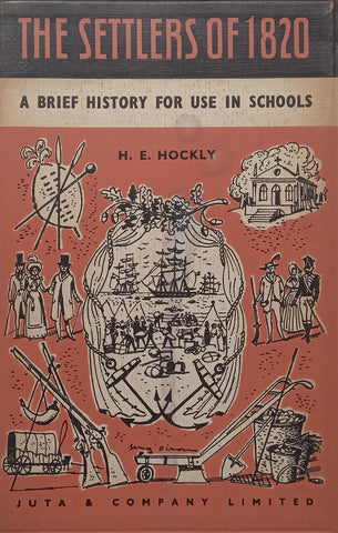 The Settlers of 1820: A Brief History for Use in Schools | H. E. Hockley