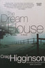 The Dream House (Inscribed by Author, Updated Edition) | Craig Higginson