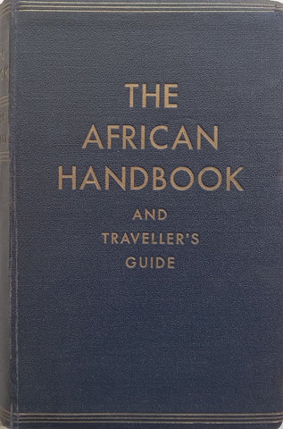 The African Handbook and Traveller’s Guide (Published 1932) | Otto Martens & Dr. O. Karstedt (Eds.)