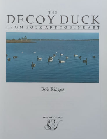 The Decoy Duck: From Folk Art to Fine Art | Bob Ridges