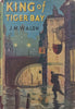King of Tiger Bay (Published by Collins for Northern Book Club in Pretoria, 1954 Reprint) | J. M. Walsh