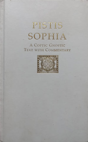 Pistis Sophia: A Coptic Gnostic Text with Commentary | J. J. Hurtak & Desiree Hurtak