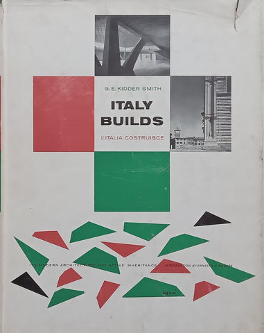 Italy Builds: Its Modern Architecture and Native Inheritance | G. E. Kidder Smith