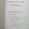 Marrying the Mistress (Warmly Inscribed by Author, Hardcover) | Joanna Trollope