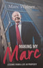 Making my Marc: Lessons from a Life in Property (Inscribed by Author) | Marc Wainer