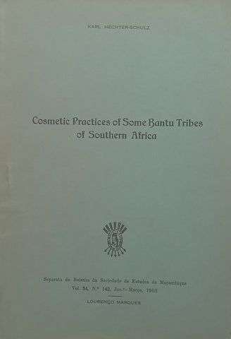 Cosmetic Practices of Some Bantu Tribes of Southern Africa | Karl Hechter-Schulz