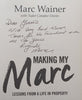 Making my Marc: Lessons from a Life in Property (Inscribed by Author) | Marc Wainer