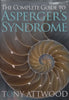 The Complete Guide to Asperger’s Syndrome | Tony Attwood