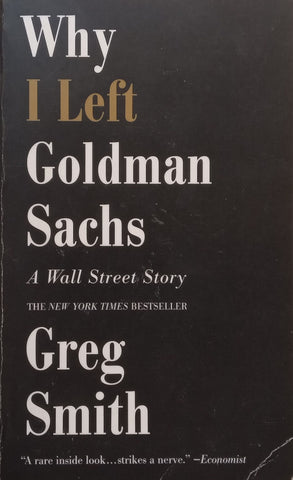 Why I Left Goldman Sachs: A Wall Street Story | Greg Smith