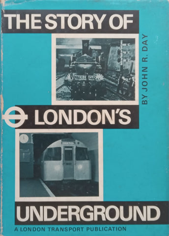 The Story of London’s Underground | John R. Day