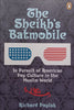 The Sheikh’s Batmobile: In Pursuit of American Pop Culture in the Muslim World (With Lovely Inscription by Author) | Richard Poplak