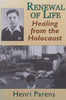 Renewal of Life: Healing from the Holocaust (Inscribed by Author) | Henri Parens