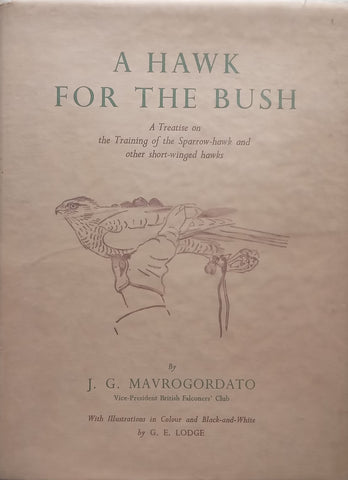 A Hawk for the Bush (First Edition, 1960) | J. G. Mavrogordato