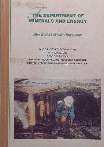 Mine Health and Safety Inspectorate: Guideline for the Compilation of a Mandatory Code of Practice