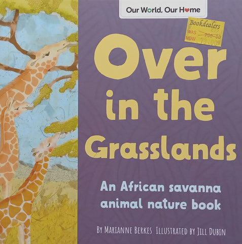 Over in the Grasslands: An African Savanna Animal Nature Book | Marianne Berkes