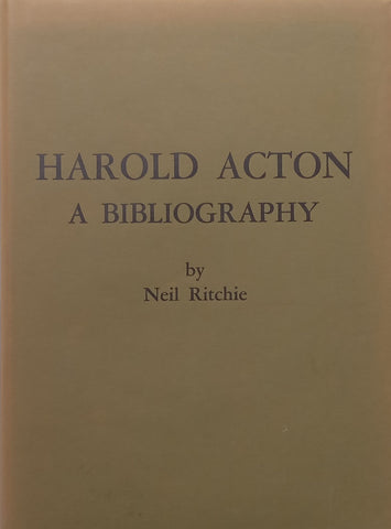 Harold Acton: A Bibliography (Limited Edition) | Neil Ritchie