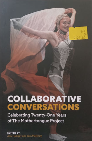 Collaborative Conversations: Celebrating Twenty-One Years of the Mothertongue Project | Alex Halligey & Sara Matchett (Eds.)