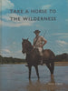 Take a Horse to the Wilderness | Nick Steele