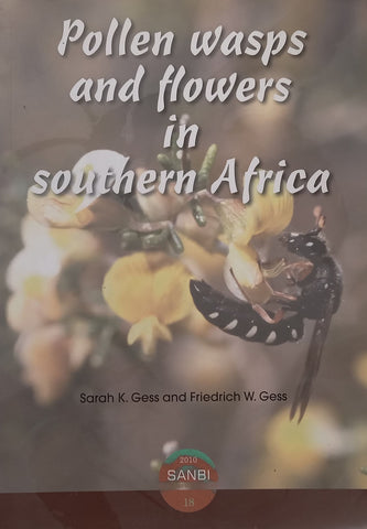 Pollen Wasps and Flowers in Southern Africa | Sarah K. Gess & Friedrich W. Gess