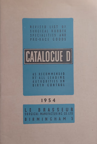 Catalogue D: Revised List of Surgical Rubber Specialities and Pro-Race Goods 1954 (With Loosely-Inserted Self-Addressed Envelope)