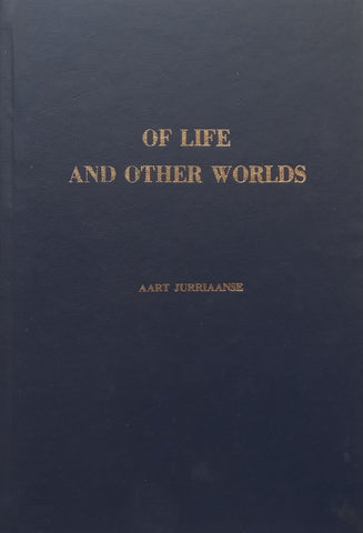 Of Life and Other Worlds | Aart Juriaanse