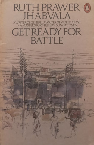 Get Ready for Battle | Ruth Prawer Jhabvala