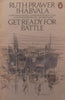 Get Ready for Battle | Ruth Prawer Jhabvala