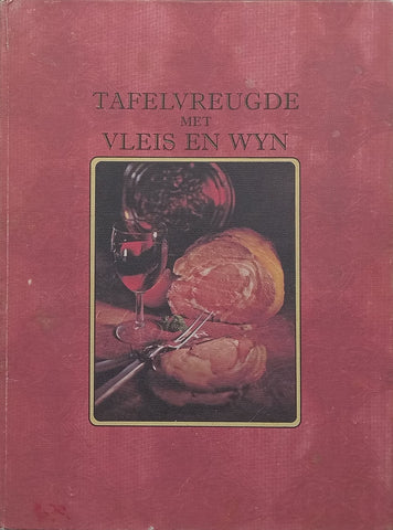 Tafelvreugde met Vleis en Wyn (Afrikaans)