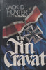 The Tin Cravat: A Novel | Jack D. Hunter