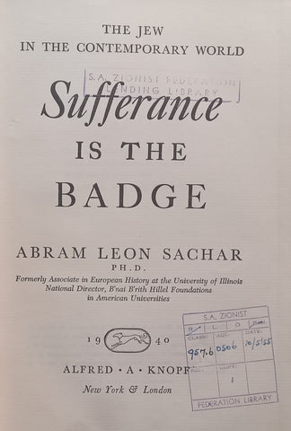 Sufferance is the Badge: The Jew in the Contemporary World (Published 1940) | Abram Leon Sachar