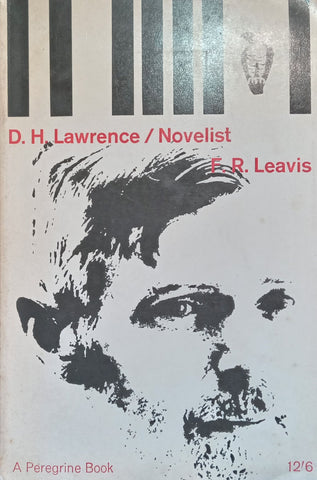 D. H. Lawrence: Novelist | F. R. Leavis