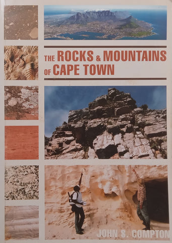 The Rocks & Mountains of Cape Town | John S. Compton