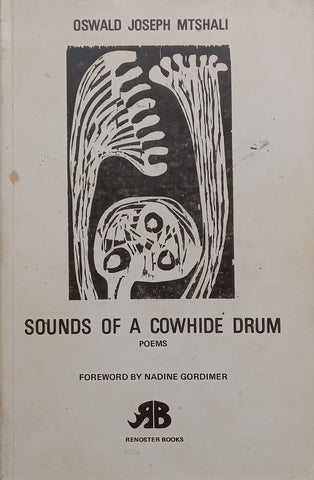 Sounds of a Cowhide Drum: Poems (Inscribed by Author) | Oswald Joseph Mtshali