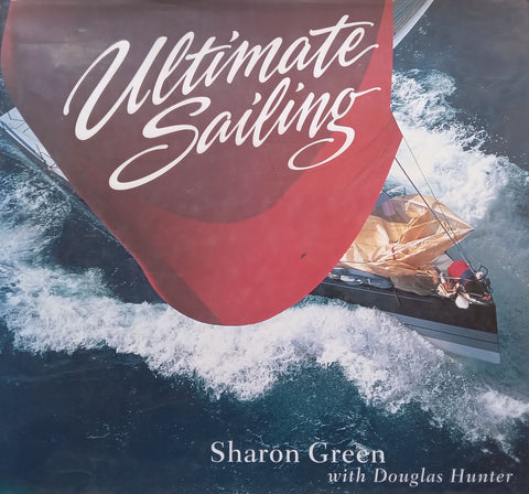 Ultimate Sailing | Sharon Green & Douglas Hunter